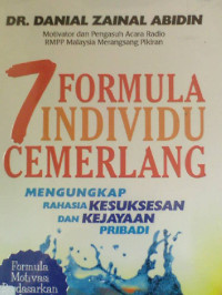 Image of 7 Formula Individu Cemerlang Mengungkap Rahasia Kesuksesan dan Kejayaan Pribadi