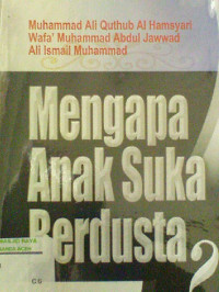 Image of Mengapa Anak Suka Berdusta?