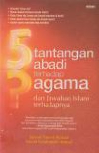 Image of 5 Tantangan Abadi Terhadap Agama dan Jawaban Islam Terhadapnya