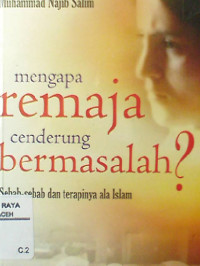 Image of Mengapa Remaja Cenderung Bermasalah