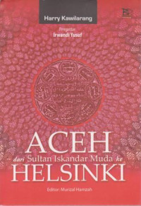 Image of Aceh dari Sultan Iskandar Muda ke Helsinki