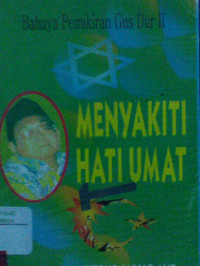 Image of Bahaya Pemikiran Gusdur II Menyakiti Hati Umat