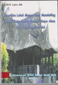 Image of KEARIFAN LOKAL MASYARAKAT MANDAILING DALAM TATA KELOLA SUMBER DAYA ALAM DAN LINGKUNGAN SOSIAL